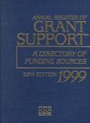 Cover of: Annual Register of Grant Support 1999: A Directory of Funding Sources (Annual Register of Grant Support)