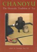 Cover of: Cha-no-yu, The Urasenke Tradition of Tea.