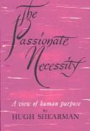 Cover of: The Passionate Necessity