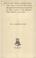 Cover of: List of some briefs in appeal causes which relate to America tried before the Lords Commissioners of Appeals of Prize Causes of His Majesty's Privy Council, 1736-1758.