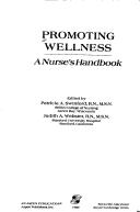 Cover of: Promoting Wellness: A Nurse's Handbook