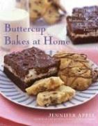 Cover of: Buttercup Bakes at Home: More Than 75 New Recipes from Manhattan's Premier Bake Shop for Tempting Homemade Sweets