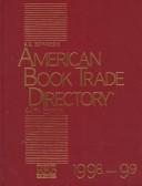 Cover of: American Book Trade Directory 1998-99 (American Book Trade Directory) by 