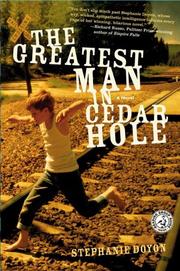 Cover of: The Greatest Man in Cedar Hole by Stephanie Doyon, Stephanie Doyon