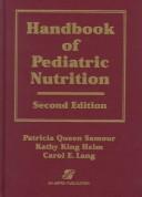 Cover of: Handbook of Pediatric Nutrition