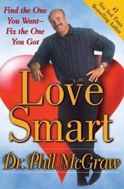 Cover of: Love smart: find the one you want, fix the one you got