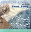 Cover of: Angel Threads: Inspirational Stories of How Angels Weave the Tapestry of Our Lives