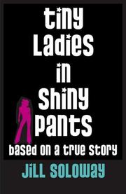 Tiny ladies in shiny pants by Jill Soloway