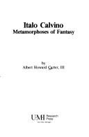 Cover of: Italo Calvino: metamorphoses of fantasy