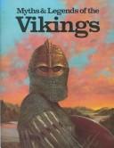 Cover of: Myths and Legends of the Vikings