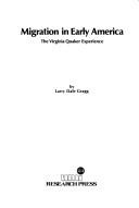 Cover of: Migration in early America, the Virginia Quaker experience