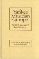 A Yankee musician in Europe by Mason, Lowell