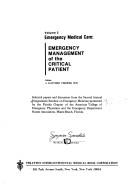 Emergency management of the critical patient by Postgraduate Seminar on Emergency Medicine Miami Beach, Fla. 1974.