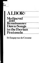 Cover of: Albor: Mediaeval and Renaissance dawn-songs in the Iberian Peninsula