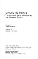 Cover of: Money in Crisis by Barry N. Siegel