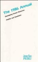 Cover of: The 1986 annual: developing human resources (the fifteenth annual)