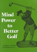 Cover of: Mind Power to Better Golf
