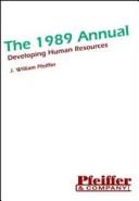 Cover of: The 1989 annual: developing human resources (the eighteenth annual)