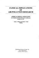 Cover of: Clinical implications of air pollution research by American Medical Association Air Pollution Medical Research Conference San Francisco 1974.