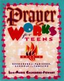 Cover of: Prayer Works for Teens (Prayer Works for Teens , No 3)