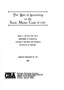 Cover of: Role of Accounting in the Stock Market Crash of 1929 (Research Monograph (Georgia State University College of Business Administration))