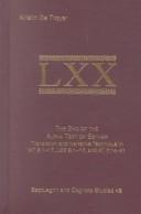 Cover of: The End of the Alpha Text of Esther: Translation and Narrative Technique in Mt 8:1-17, Lxx 8:1-17, and at 7:14-41 (Septuagint and Cognate Studies Series, No. 48)