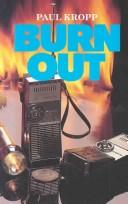 Cover of: Burn out by Paul Kropp