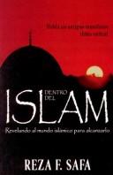 Cover of: Dentro Del Islam by Reza F. Safa