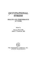 Cover of: Occupational stress by edited by Stewart Wolfe and Albert J. Finestone.