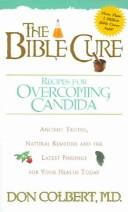 Cover of: The Bible Cure Recipes for Overcoming Candida (Bible Cure (Siloam))