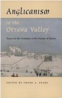 Cover of: Anglicanism In The Ottawa Valley by Frank Allen Peake