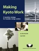Cover of: Making Kyoto work | Dale Marshall