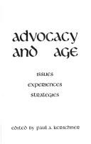 Advocacy and age by Paul A. Kerschner