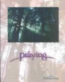 Cover of: Praying (Minicourses)