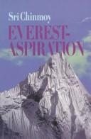 Cover of: Everest-Aspiration by Sri Chinmoy
