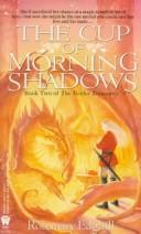 Cover of: The Cup of Morning Shadows (Twelve Treasures) by Rosemary Edghill