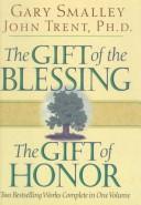 Cover of: The Gift of the Blessing, the Gift of Honor: The Gift of Honor