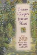 Cover of: Precious Thoughts from the Heart: Inspirational Prayer Poems