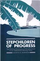 Stepchildren of progress by Kathryn May Robinson