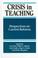 Cover of: Crisis in Teaching