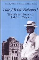 Cover of: Like All the Nations: The Life and Legacy of Judah L. Magnes