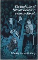 Cover of: The Evolution of human behavior: primate models