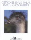 Cover of: Ostriches, emus, rheas, kiwis, & cassowaries