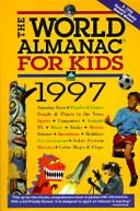 Cover of: The World Almanac for Kids 1997 (Paper)