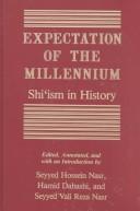 Cover of: Expectation of the Millennium by Seyyed Vali Reza Nasr, Hamid Dabashi