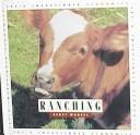Cover of: Ranching (Let's Investigate) (Let's Investigate)