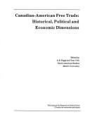 Cover of: Canadian-American Free Trade: Historical, Political, and Economic Dimensions