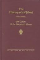 Cover of: The History of Al-Tabari, vol. XXIII. The Zenith of the Marwanid House.: The Last Years of 'Abd al-Malik