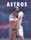 Cover of: The history of the Houston Astros