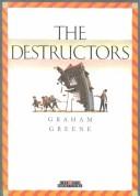 The Destructors (Creative Short Stories) by 